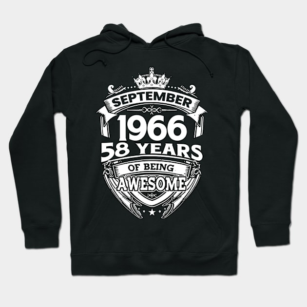 September 1966 58 Years Of Being Awesome 58th Birthday Hoodie by Gadsengarland.Art